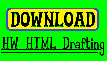 A clickable link which reads: "DOWNLOAD HW HTML Drafting".