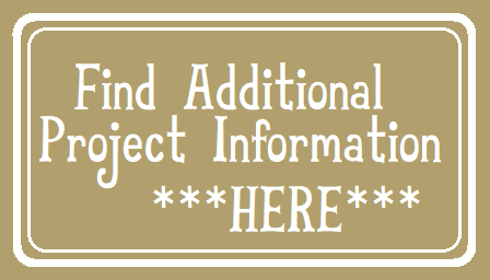 A clickable link which reads: "Find Additional Project Information ***HERE***".
